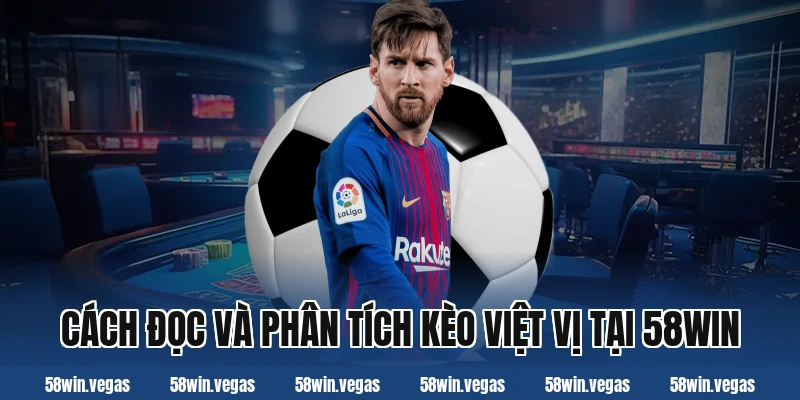 Cách đọc và phân tích kèo việt vị tại 58win