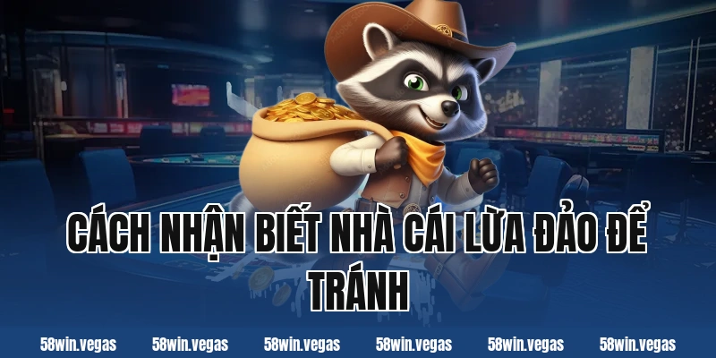 Cách nhận biết nhà cái lừa đảo để tránh