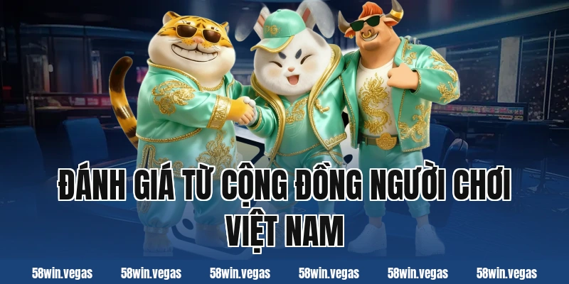 Đánh giá từ cộng đồng người chơi Việt Nam