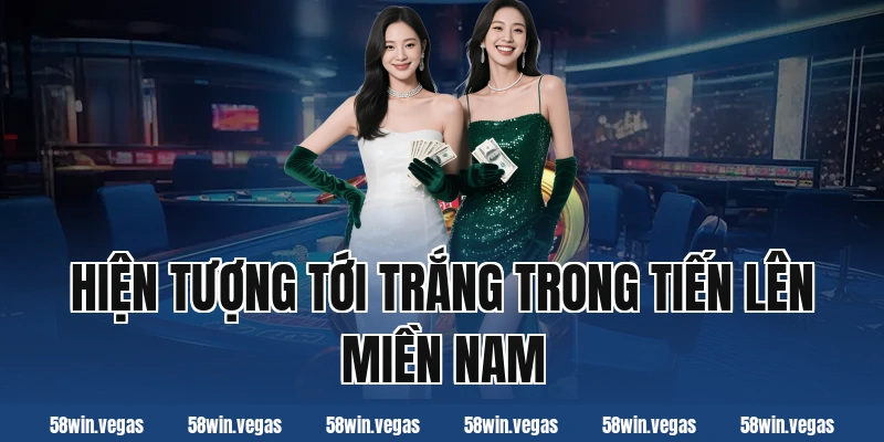 Hiện tượng tới trắng trong tiến lên miền nam
