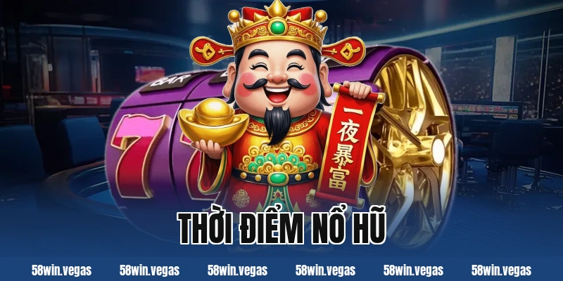 Bí kíp canh thời điểm vàng khi chơi game nổ hũ hiệu quả