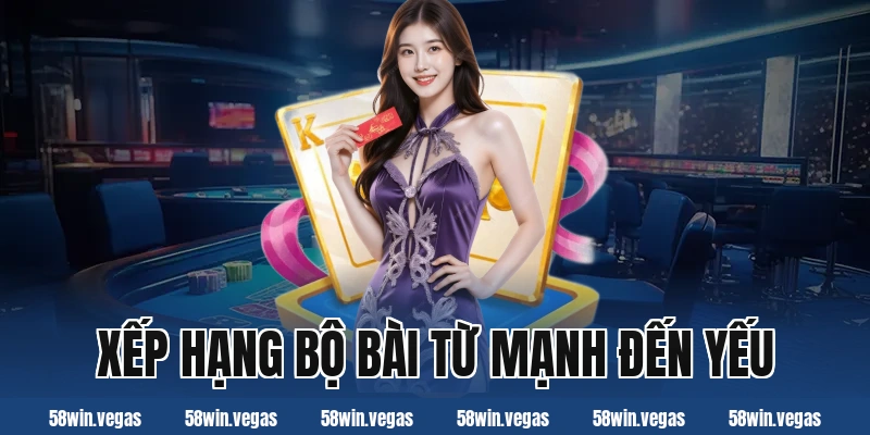 Xếp hạng bộ bài từ mạnh đến yếu